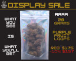 ** OUNCE SALE ** <br> PURPLE FRUIT LOOPS  <br> BUY THE DISPLAY MODEL