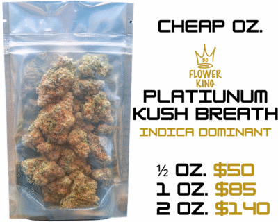 CHEAP OZ <br> PLATINUM KUSH BREATH <br> INDICA <br> ** 14g / 28g / 56g **